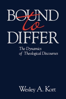 Bound to Differ: The Dynamics of Theological Discourses