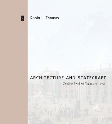 Architecture and Statecraft: Charles of Bourbon's Naples, 17341759