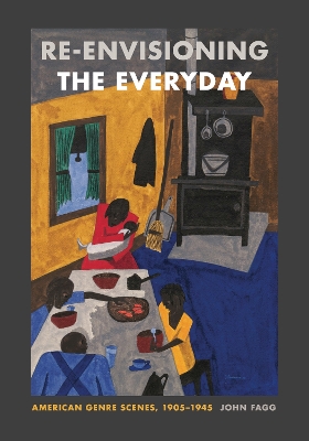 Re-envisioning the Everyday: American Genre Scenes, 19051945