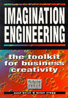 Imagination Engineering: A Toolkit for Business Creativity