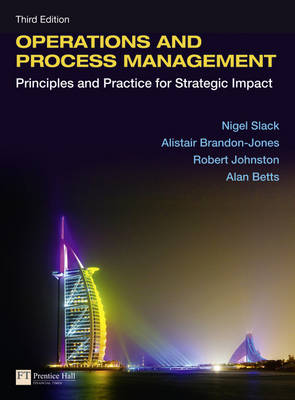Operations and Process Management with eText: Principles and Practice for Strategic Impact 3rd edition