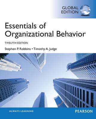 Essentials of Organizational Behavior, Global Edition 12th edition