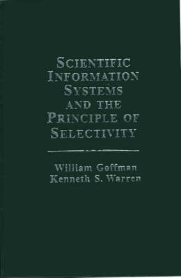 Scientific Information Systems and the Principle of Selectivity
