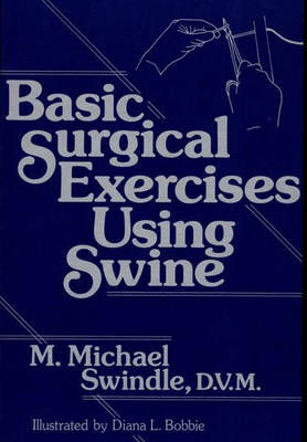 Basic Surgical Exercises Using Swine
