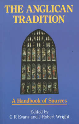 Anglican Tradition: A Handbook of Sources