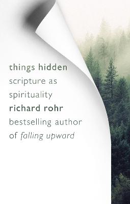 Things Hidden: Scripture As Spirituality