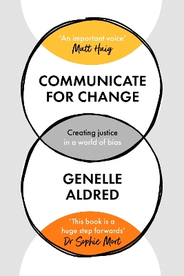 Communicate for Change: Creating Justice in a World of Bias