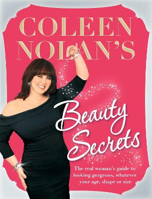 Coleen Nolan's Beauty Secrets: From Drab to Fab in 15 Minutes Unabridged edition
