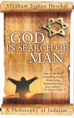 God in Search of Man: A Philosophy of Judaism Main