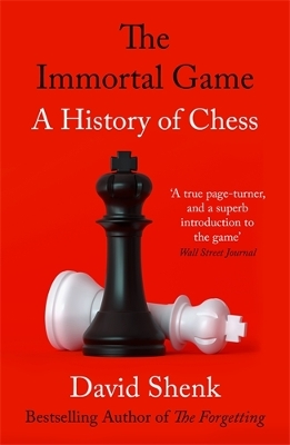 Immortal Game: A History of Chess