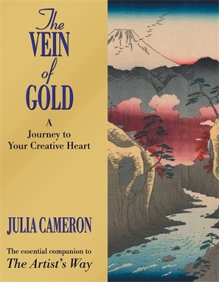 Vein of Gold: A Journey to Your Creative Heart Main
