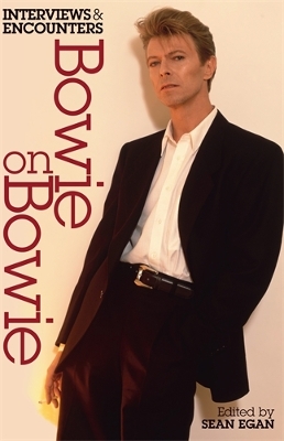Bowie on Bowie: Interviews and Encounters