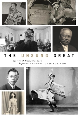 Unsung Great: Stories of Extraordinary Japanese Americans