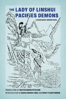 Lady of Linshui Pacifies Demons: A Seventeenth-Century Novel