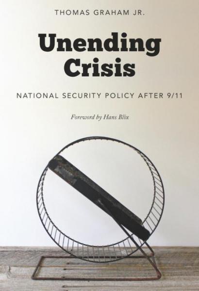 Unending Crisis: National Security Policy After 9/11