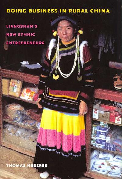 Doing Business in Rural China: Liangshan's New Ethnic Entrepreneurs