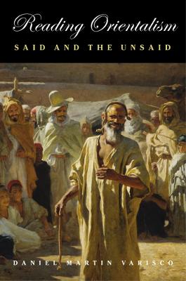 Reading Orientalism: Said and the Unsaid