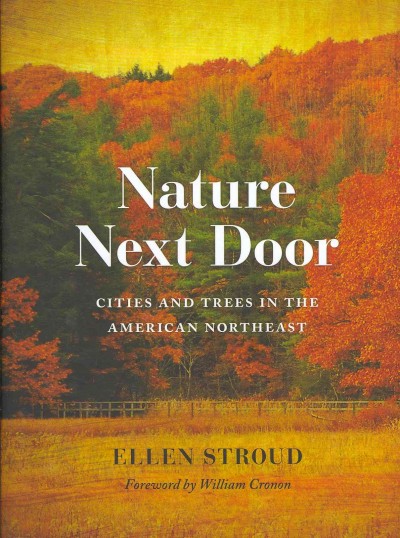 Nature Next Door: Cities and Trees in the American Northeast