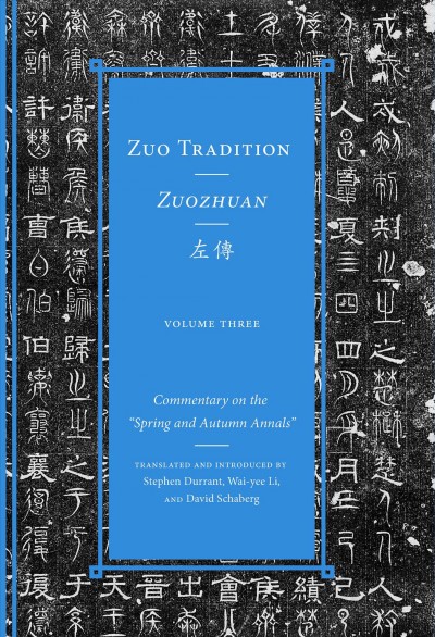 Volume 3Zuo Tradition / Zuozhuan: Commentary on the Spring and Autumn Annals Volume 3