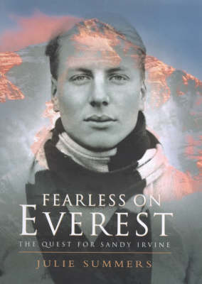 Fearless on Everest: The Quest for Sandy Irvine