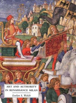 Art and Authority in Renaissance Milan