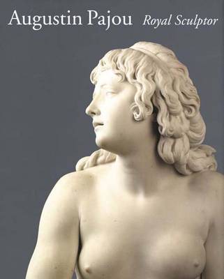 Augustin Pajou: Royal Sculptor