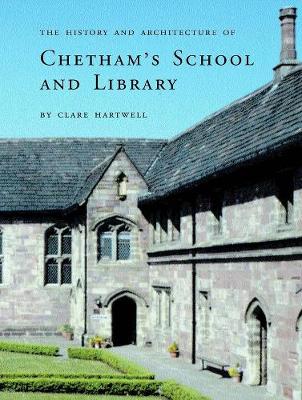 History and Architecture of Chethams School and Library