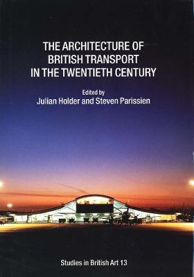 Architecture of British Transport in the Twentieth Century