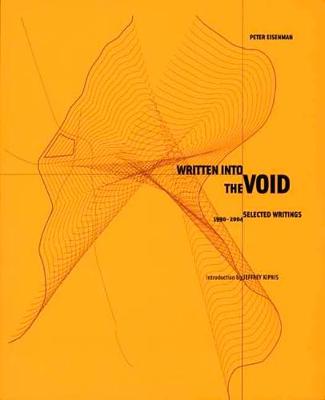 Written into the Void: Selected Writings, 1990-2004