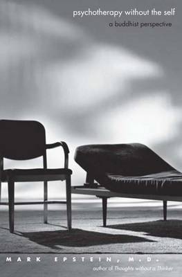 Psychotherapy without the Self: A Buddhist Perspective