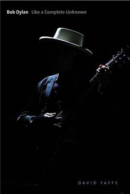 Bob Dylan: Like a Complete Unknown