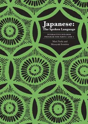 Japanese, The Spoken Language: DVD-ROM for Parts 2 and 3