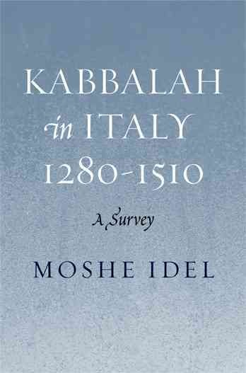 Kabbalah in Italy, 1280-1510: A Survey