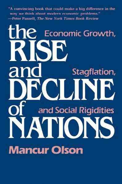 Rise and Decline of Nations: Economic Growth, Stagflation, and Social Rigidities