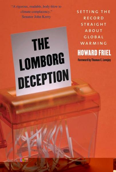 Lomborg Deception: Setting the Record Straight About Global Warming