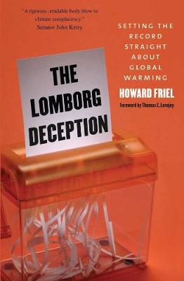 Lomborg Deception: Setting the Record Straight About Global Warming