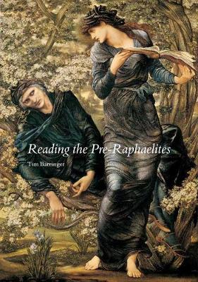 Reading the Pre-Raphaelites Revised edition