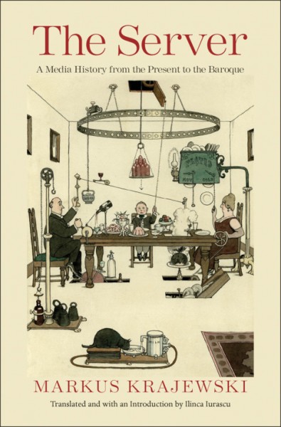 Server: A Media History from the Present to the Baroque