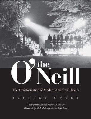 O'Neill: The Transformation of Modern American Theater