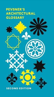 Pevsner's Architectural Glossary 2nd Revised edition