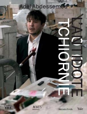Adel Abdessemed: Otchi Tchiornie / LAntidote