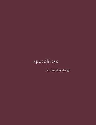 speechless: different by design