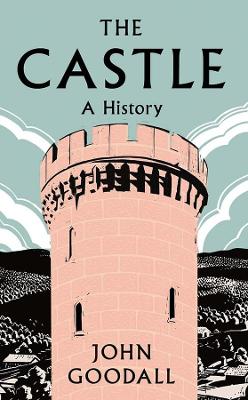 Castle: A History