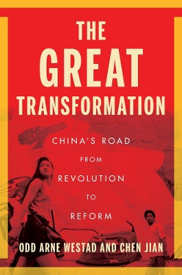 Great Transformation: China's Road from Revolution to Reform