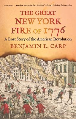 Great New York Fire of 1776: A Lost Story of the American Revolution