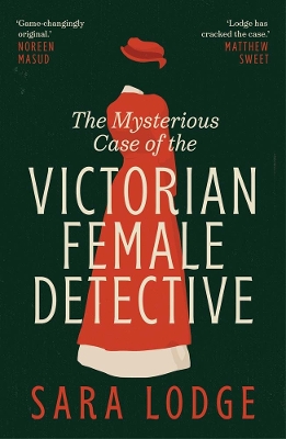 Mysterious Case of the Victorian Female Detective