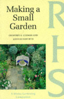Making a Small Garden New edition