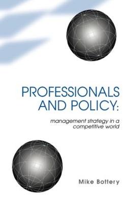 Professionals and Policy: Management Strategy in a Competitive World