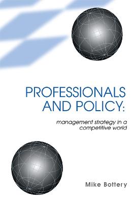 Professionals and Policy: Management Strategy in a Competitive World