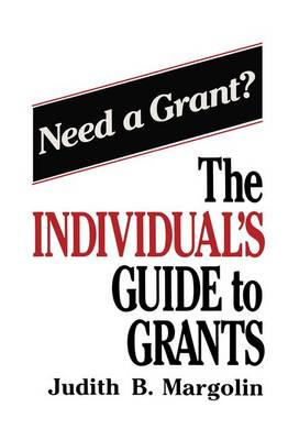 Individual's Guide to Grants Annotated edition